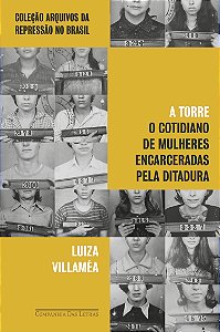 Livro A Torre: O cotidiano de mulheres encarceradas pela ...