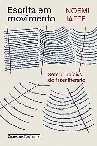 Livro Escrita Em Movimento - Sete Princípios Do Fazer Lit...