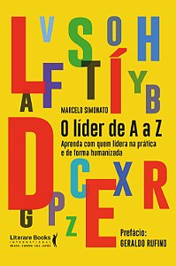 Livro O líder de A a Z: aprenda com quem lidera na prátic...