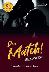 Livro Deu match!: 13 crushes, 1 amor e 1 livro