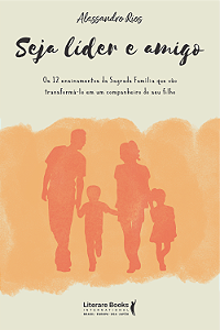 Livro Seja líder e amigo: os 12 ensinamentos da sagrada f...