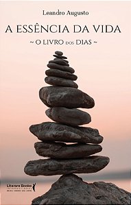 Livro A essência da vida: o livro dos dias
