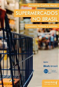 Livro Supermercados no Brasil: conceitos, histórias e est...