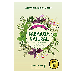 Livro Farmácia natural: aprenda a usar as ervas certas e ...