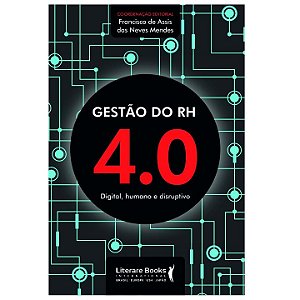 Livro Gestão do RH 4.0: digital, humano e disruptivo