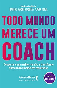 Livro Todo mundo merece um coach: desperte a sua melhor v...