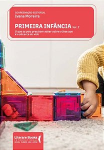 Livro Primeira infância: o que os pais precisam saber sob...