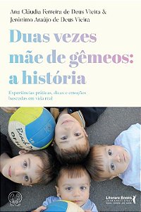 Livro Duas vezes mãe de gêmeos: a história: experiências ...