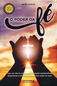 Livro O poder da fé: faça sua vida ter saúde,felicidade e...