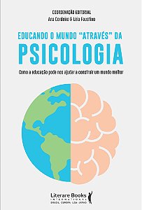 Livro Educando o mundo " através" da psicologia: como a e...