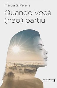 Livro Quando você (não) partiu