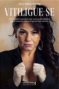 Livro Vitiligue-se: um verdadeiro manual de como vencer a...