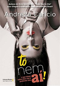 Livro Tô nem aí!: o que falam sobre mim não é problema me...