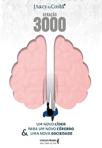Livro Geração 3000: um novo líder para um novo cérebro & ...