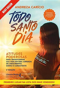 Livro Todo santo dia: atitudes poderosas para transformar...