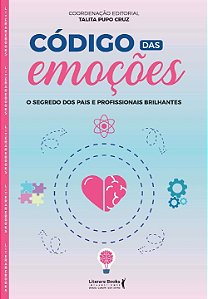 Livro Código das emoções: o segredo dos pais e profission...