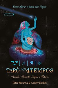 Livro Tarô dos 4 tempos: passado, presente, supino e futu...