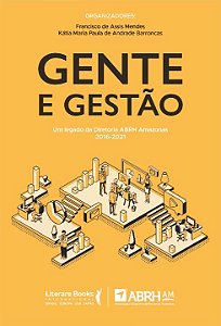 Livro Gente e gestão: um legado da diretoria ABRH Amazona...