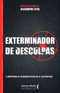 Livro Exterminador de desculpas: a importância de diferen...