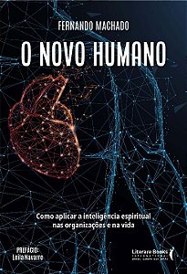 Livro O novo humano: como aplicar a inteligência espiritu...