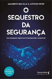 Livro O sequestro da segurança: uma empolgante viagem ent...