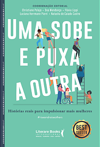 Livro Uma sobe e puxa a outra: histórias reais para impul...