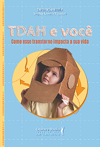 Livro TDAH e você: Como esse transtorno impacta a sua vid...