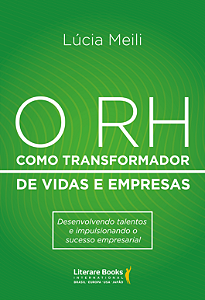 Livro O RH como transformador de vidas e empresas: desenv...