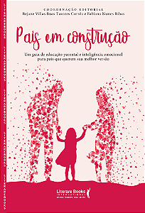 Livro Pais em construção: um guia de educação parental e ...