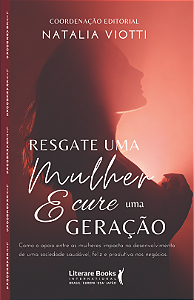 Livro Resgate uma mulher e cure uma geração: Como o apoio...