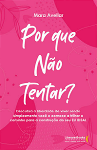 Livro Por que não tentar?: Descubra a liberdade de viver ...