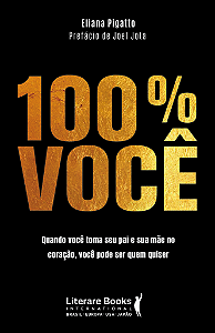 Livro 100% você: Quando você toma seu pai e sua mãe no co...