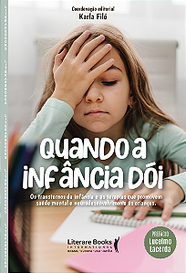 Livro Quando a infância dói: Os transtornos da infância e...