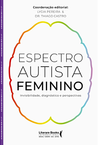Livro Espectro autista feminino: Invisibilidade, diagnóst...