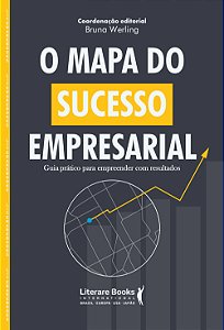 Livro O mapa do sucesso empresarial: Guia prático para em...