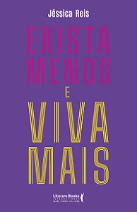 Livro Exista menos e viva mais