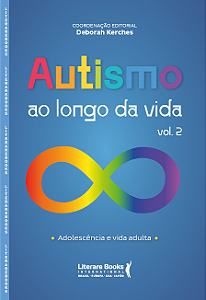 Livro Autismo ao longo da vida - Vol 2: adolescência e vi...