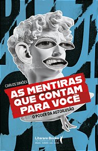 Livro As mentiras que contam para você: O poder da autoil...