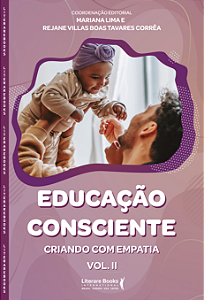 Livro Educação consciente vol 2: criando com empatia