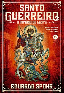 Livro Santo Guerreiro - O Império Do Leste