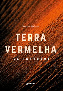 Livro Terra vermelha: os intrusos