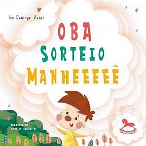 Livro Oba, sorteio! Manheeeeê