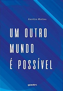 Livro Um outro mundo é possível (Volume 1)