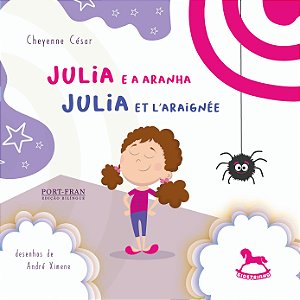 Livro Julia e a aranha / Julia et l’araignée (Volume 1)