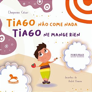Livro Tiago não come nada / Tiago ne mange rien (Volume 1...