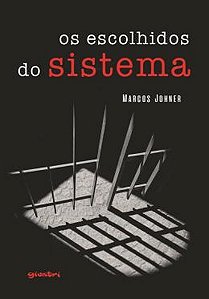 Livro Os escolhidos do sistema