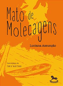 Livro Mato de molecagens
