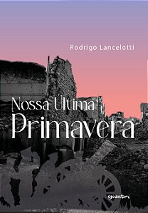 Livro Nossa última primavera