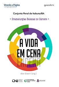 Livro A vida em cena - Encena: dramaturgias baianas no cá...
