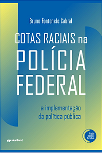 Livro Cotas raciais na Polícia Federal: A implementação da polí...